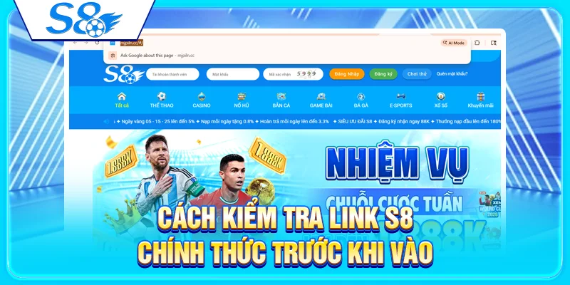 Link Vào S8 Không Bị Chặn – Cách Truy Cập Ổn Định 3 Cách kiểm tra link S8 chính thức trước khi vào