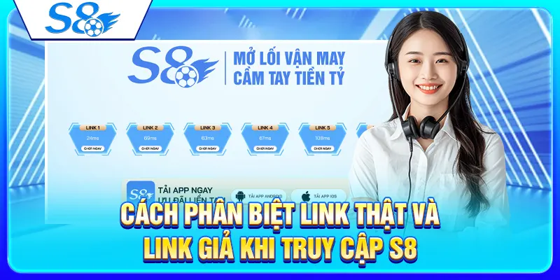 Nhà Cái S8 Có Lừa Đảo Không? Cách Nhận Biết Link Giả Và Rủi Ro 3 Cách phân biệt link thật và link giả khi truy cập S8
