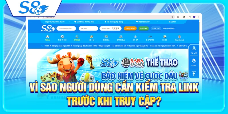 Link Vào S8 Không Bị Chặn – Cách Truy Cập Ổn Định 2 Vì sao người dùng cần kiểm tra link trước khi truy cập?